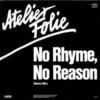 Atelier Folie – No Rhyme No Reason (Extended)